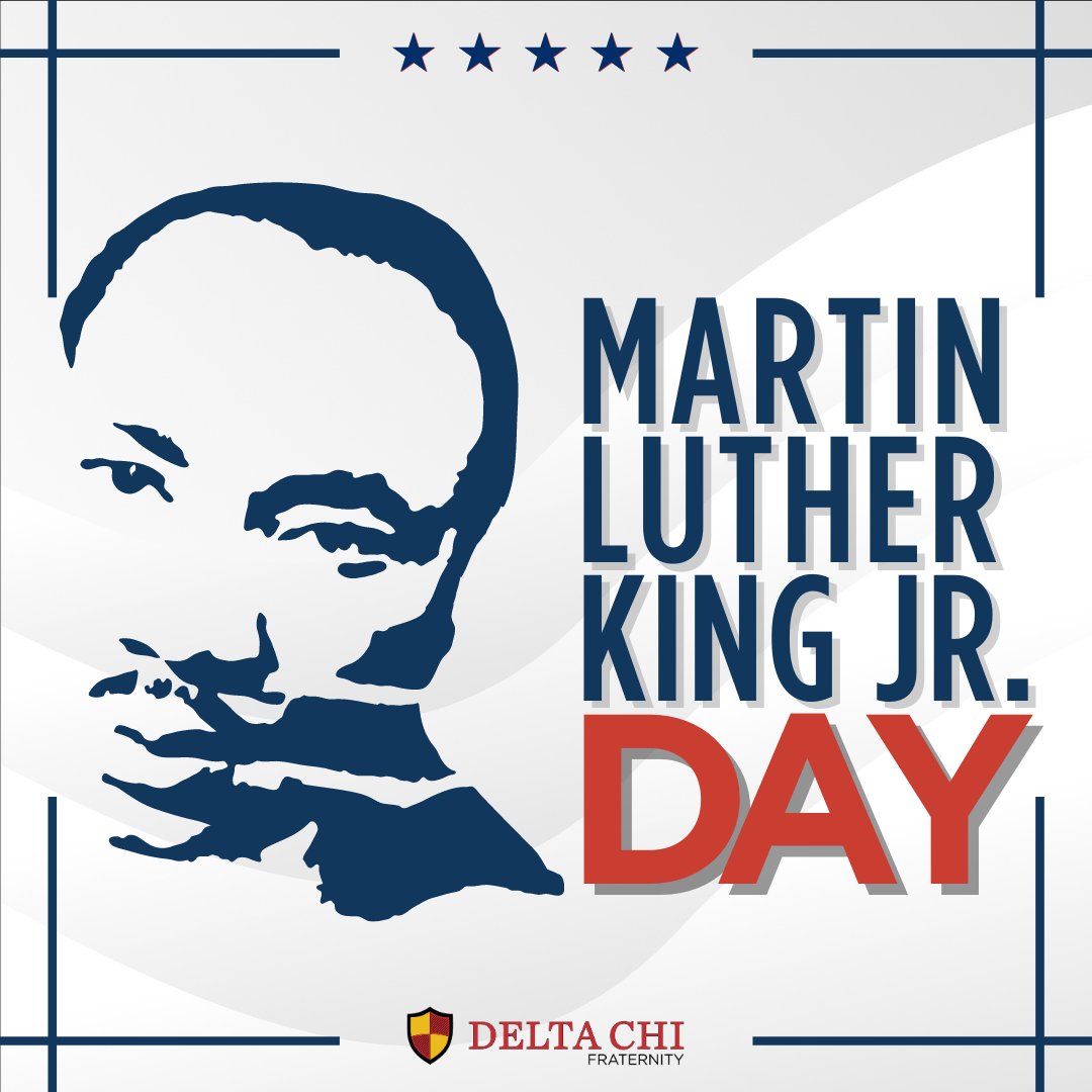 Today, we honor Martin Luther King Jr. and his legacy to promote, develop, advance, and assist. As men of action, we encourage all Delta Chi's to make a difference in their communities and to reflect on how they can better live our values.

#MLK #Deltachi #MenOfAction