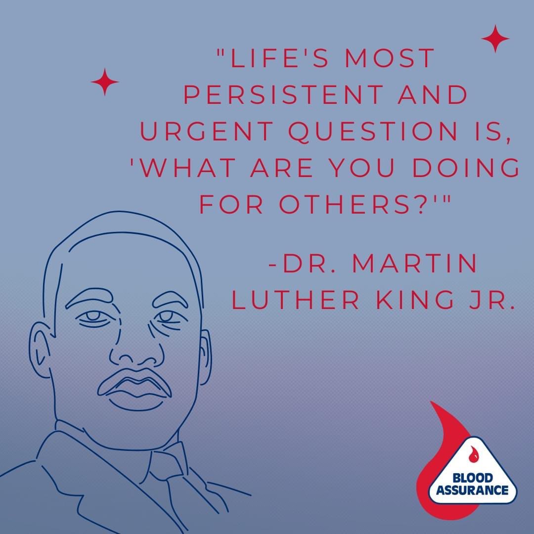 In keeping with Dr. King’s example, let us embrace the belief that we are all tied together in community &amp; can make a difference with acts of service, dedication, &amp; love for one another. A great way to help your community is to give blood! Schedule your appointment today!