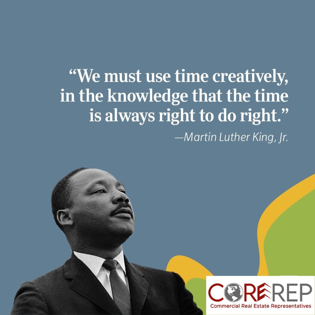 May your day be filled with focused reflection and positive thinking!!! #MLKDay2023 #cre #commercialrealestate #tenantrep #tenantrepresentation #officespace #industrialspace #retailspace @Corerepcre