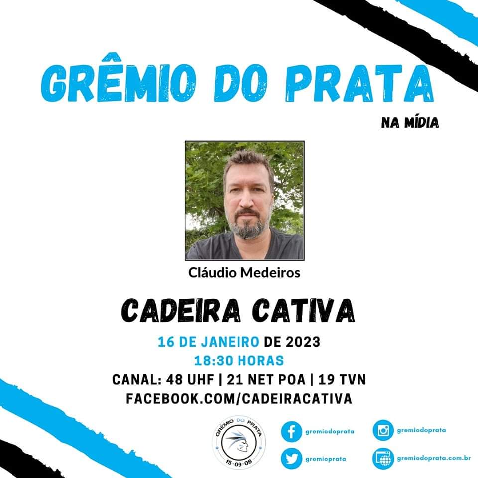 Grêmio do Prata na mídia! O integrante do Grêmio do Prata Cláudio Medeiros estará participando do programa Cadeira Cativa!!! Assista no canal 48 UHF, 21 NET POA e 19 TVN.