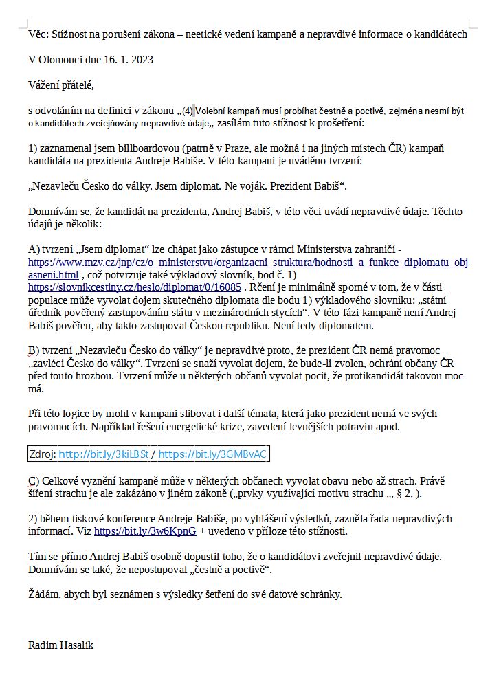 radimhasalik's tweet photo. Podávám oficiální stížnost na Andreje Babiše. Stížnost podávám kvůli uvádění nepravdivých informací. Reaguji jako občan. Domnívám se, že A. Babiš porušil § 35,4) Volební kampaň musí probíhat čestně a poctivě, zejména nesmí být o kandidátech zveřejňovány nepravdivé údaje. https://t.co/6K9c4l3pCO