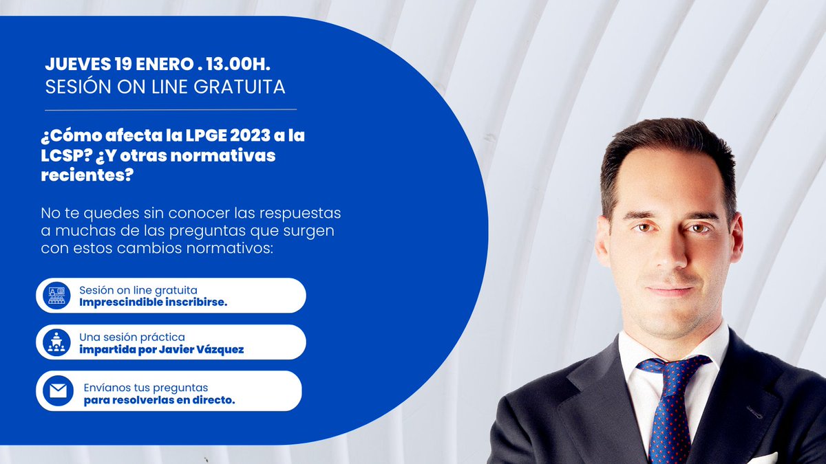 Javiervazquezma's tweet photo. ¿Cómo afecta la LPGE a la LCSP? ¿y otras normas recientes? Jueves 19 enero 13.00 INSCRIPCION GRATUITA (2 horas de duración).https://t.co/TLfFBsqIzP https://t.co/ZhnEvtRu1o