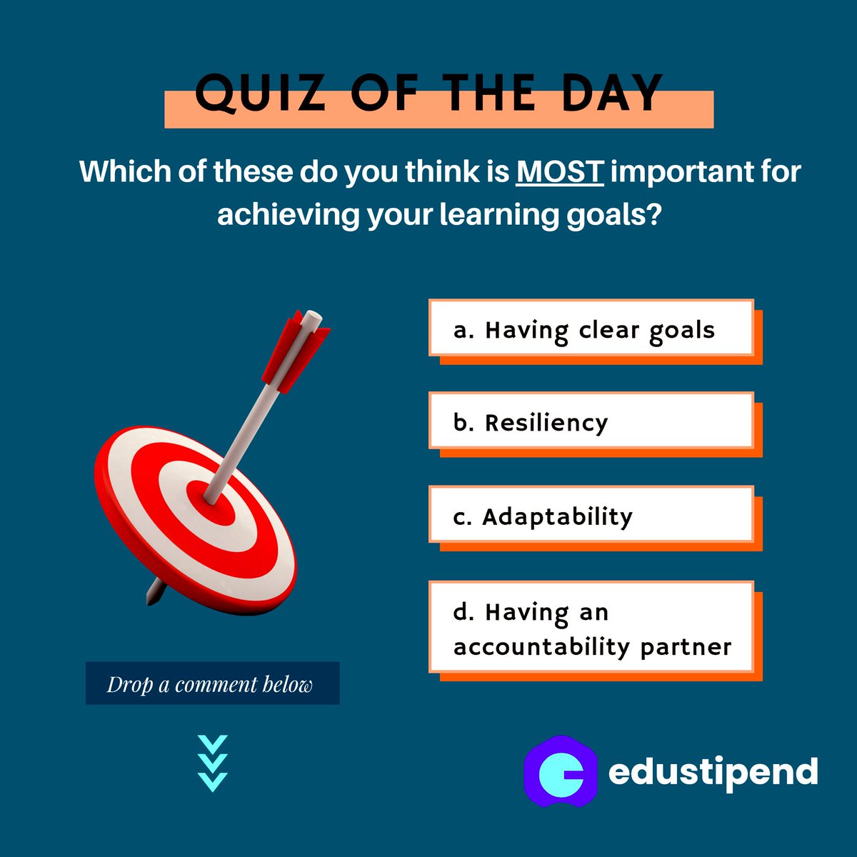 edustipend's tweet image. Hello learner 👋🏾, we’re midway in January. How are your learning goals coming?

Which of these do you think is most important for achieving your goals? 🤔

a. Clear goals
b. Resiliency
c. Adaptability
d. An accountability partner

Share your thoughts.

#edustipend #QuizOfTheDay