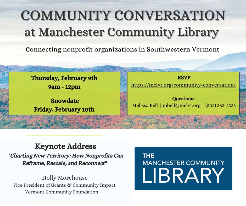 manchestervtLIB's tweet photo. Calling nonprofits! Join us at Community Conversation, an event designed for Southwest Vermont nonprofit organizations to work together and create a common pool of resources that will ultimately benefit Vermont communities. @vermontcommunityfoundation https://t.co/Q2VVmH05xq