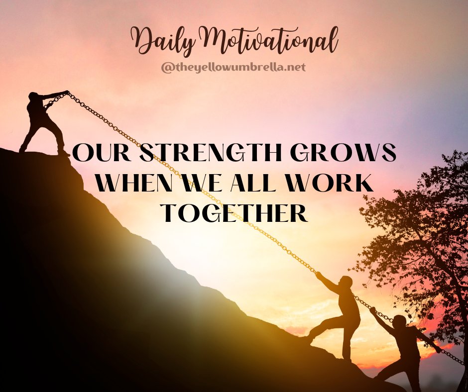 Our strength grows when we all work together.

#DailyMotivational
#theyellowumbrella.net
#selfpublishing #selfpublishedauthors #selfpublished
#LikeandFollowPage
