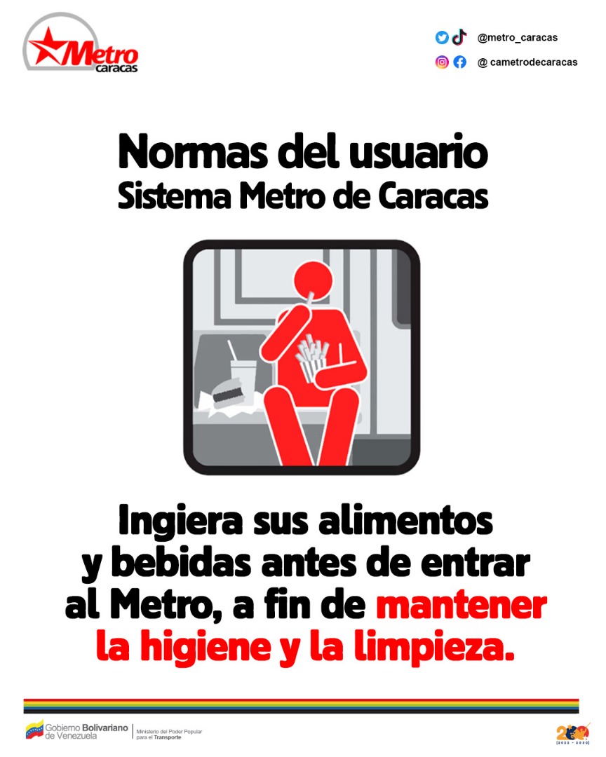 metro_caracas's tweet photo. 📌 #CumpleLasNormas

Evita ingerir alimentos, bebidas o golosinas en todas las áreas del Sistema.

Incorpórate a la tarea de mantener limpio nuestro Metro.

#PuebloUsuarioMetro
#ElMetroSeMueveContigo
#ElMetroRenace

@NicolasMaduro https://t.co/mR06g1Kjzh