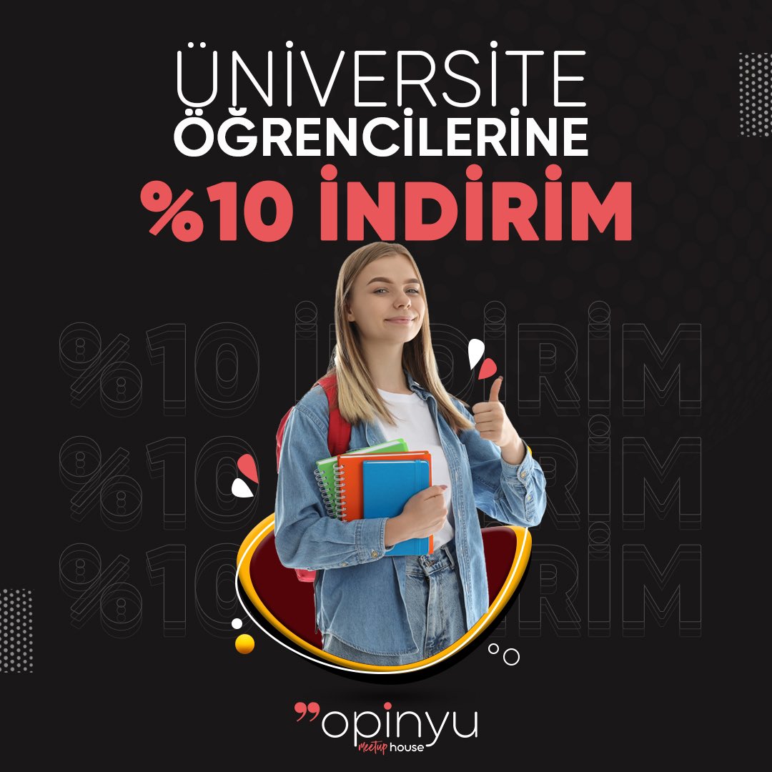 Opinyu House’da üniversite öğrencilerine %10 indirim.