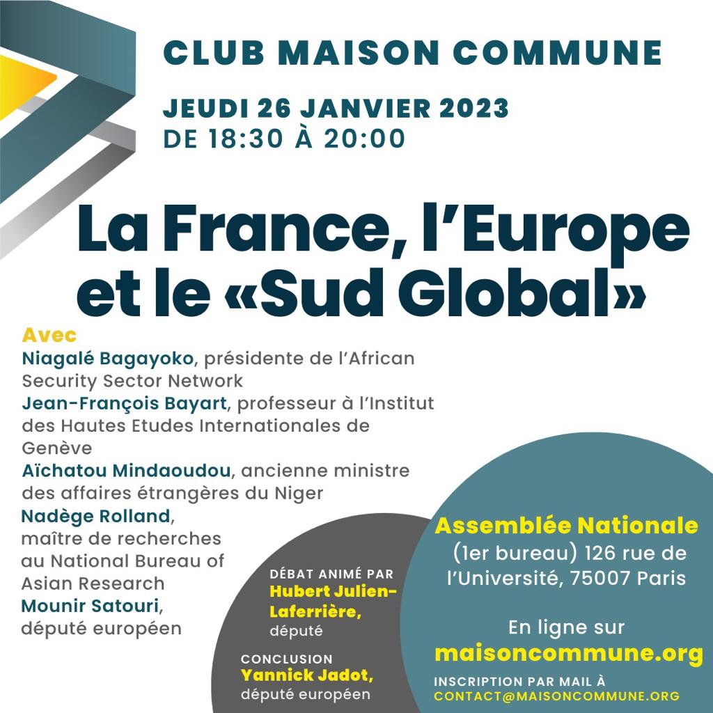 MaisonCommune_'s tweet photo. 🗓 Jeudi 26 janv. 18h30-20h
Grand débat du Club « La France, l’Europe et le Sud global »
avec @NiagaleBagayoko, J-F Bayart, @AMindaoudou, @RollandNadege et @MounirSatouri
Un débat animé par @hub_laferriere et conclu par @yjadot

Pour vous inscrire ➡️ contact@maisoncommune.org https://t.co/YRWBn3axWA