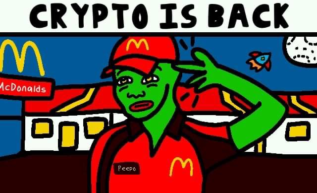 CRYPTO IS BACK = PEEP IS BACK

FINALLY QUIT WORK!