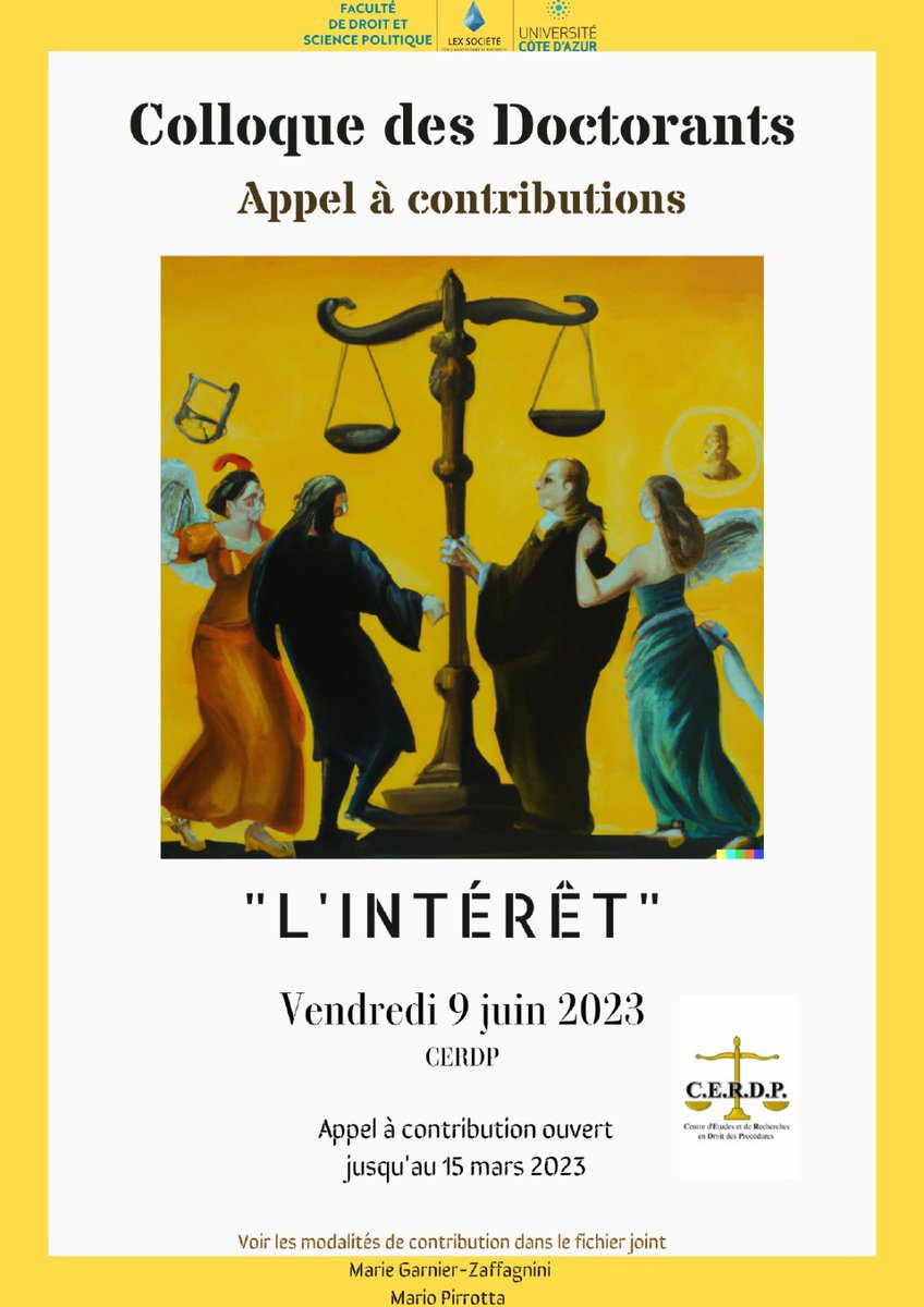 Le Laboratoire du CERDP organise l'édition 2023 du Colloque des Doctorants qui aura pour thème : 'L'intérêt'. J’ai donc le plaisir de lancer un appel à contributions dont les modalités sont précisées dans le fichier joint.