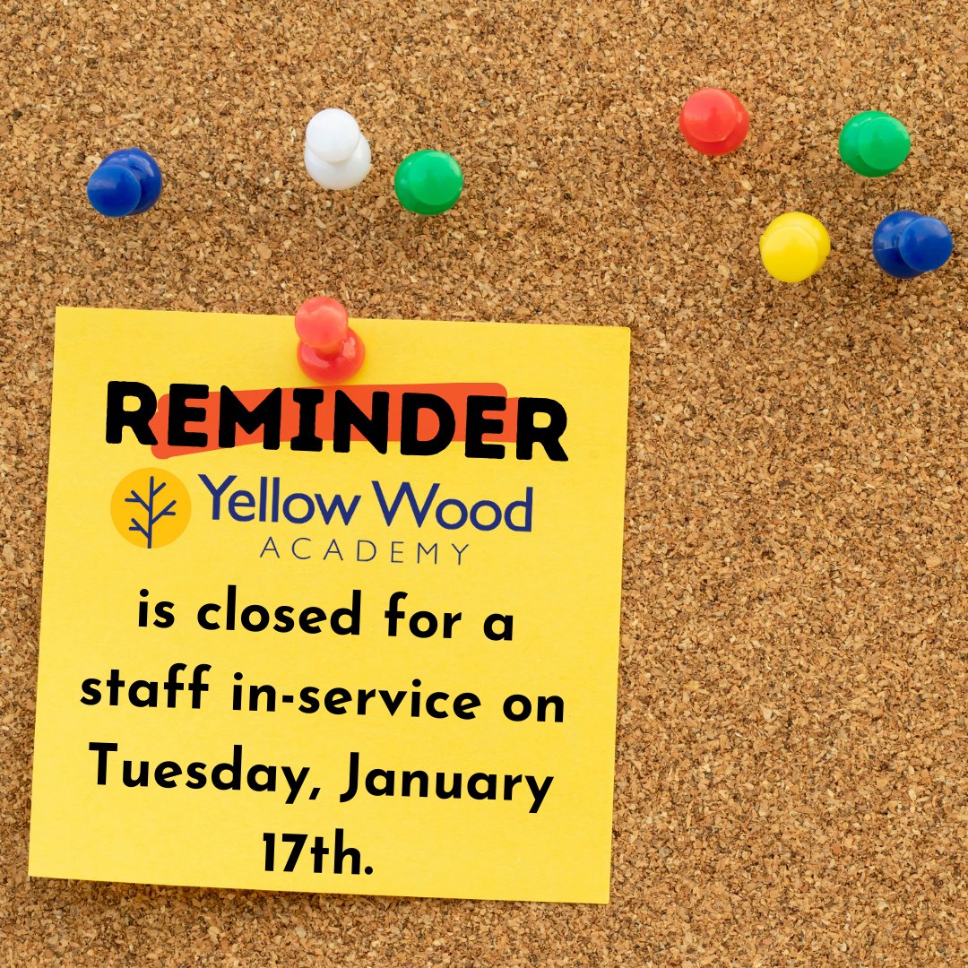 YellowWoodAcad's tweet photo. Yellow Wood Academy is closed Tuesday, January 17th for a staff in-service day. Staff in-service days are a chance for our team to gather and learn about new practices to best support our community. Classes resume on Wednesday, January 18th. https://t.co/fc9fVofk0d