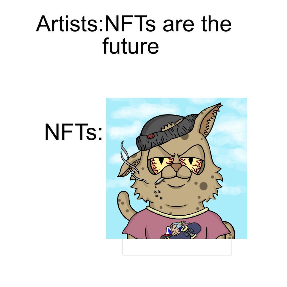 MinimutafaceNft's tweet photo. GM 😹👋😬

#NFTs #nftcollectors  #NFTGiveaway #NFTCommuntiy #NFTGiveaways #NFTcollections #nftart #memesnft #NewDay #MondayMorning https://t.co/OXjKNrdrxs