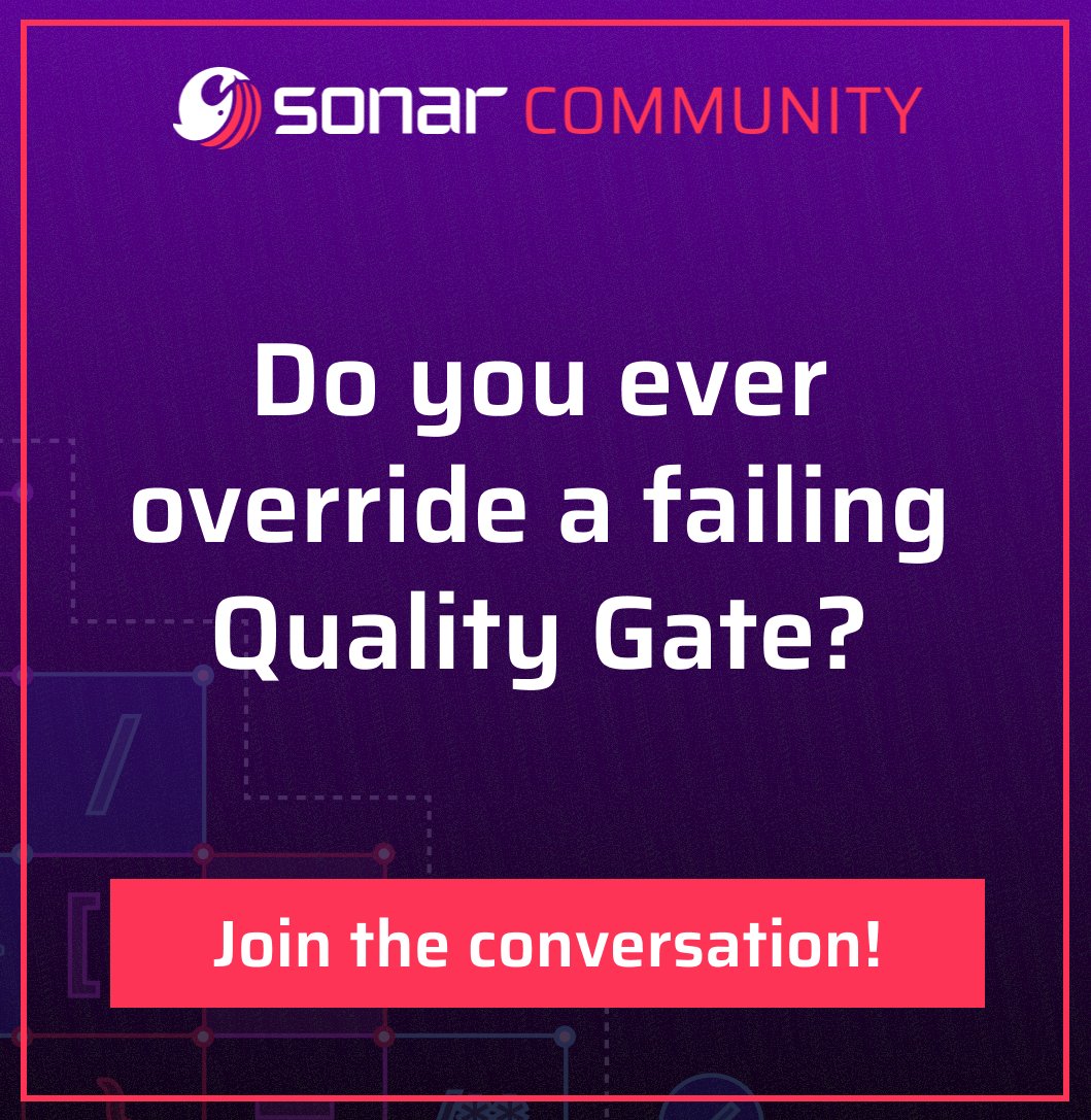 SonarSource's tweet photo. Ideally, the #QualityGate always passes. But there are some things even @SonarLint can’t catch for you in the IDE. So sometimes the Quality Gate fails.This week in Sonar Community we're asking: "Do you ever override a failing Quality Gate?" 

Let us know! 
https://t.co/I3Pz5yx6Jo https://t.co/QCL0rdnkrs