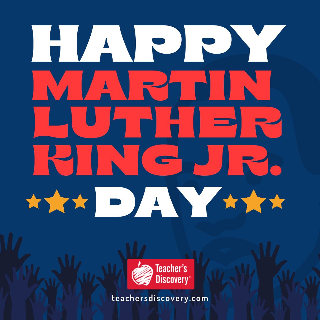 Celebrating Martin Luther King Jr, his dream, and legacy. 🙌 - Your friends at Teacher's Discovery.  teachersdiscovery.com