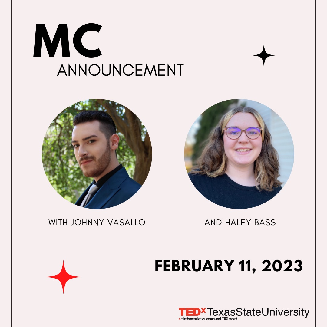 TEDxTxStateU's tweet image. We are happy to formally announce the MCs for our 2023 event. Attendees are really in for a treat!

#TXSTCompleX #compleXstate #TXST #TEDxtalks