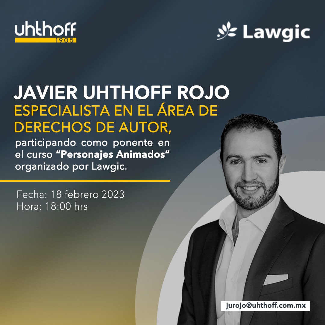 UHTHOFFLAWMX's tweet image. Javier Uhthoff Rojo especialista en el área de Derechos de Autor, participando como ponente en el curso “Personajes Animados” organizado por Lawgic.

Fecha: 18 febrero 2023
Hora: 18:00 hrs
Informes y registro: lawgic.academy/personajes-ani…