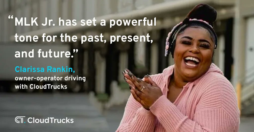 CloudTrucks's tweet photo. “(...) MLK Jr. has set a powerful tone for the past, present, and future.” - Clarissa Rankin, owner-operator driving with CloudTrucks   
#cloudtrucks #trucking #transportation #logistics #MLKDay #MLKDay2023 #MLKJRDAY https://t.co/QL5gvdSLLV