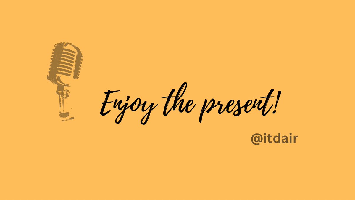 Enjoy the Present!#EnjoythePresent #DisfrutaelPresente #itdairstudio #podcast #YouCanDoThis @itdair