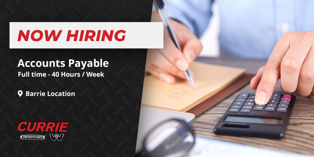 Now Hiring: Full-time #job for Accounts Payable at our #Barrie location. Learn more and apply to #work with us at currietruckcentre.com/employment.php
