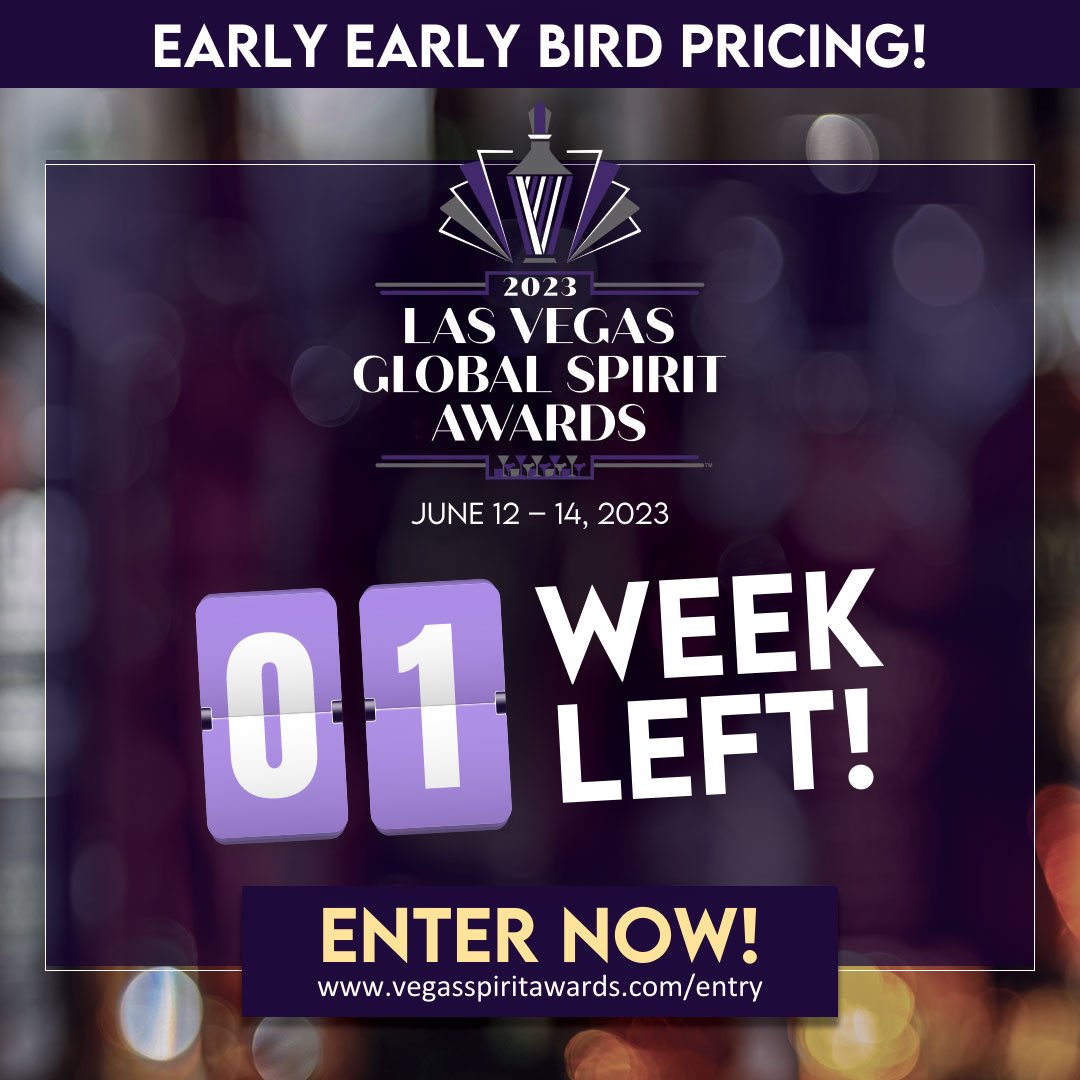 LVSpiritAwards's tweet photo. One week left to take advantage of early, early bird pricing and save $150 per entry! Register at https://t.co/T8MT5HG4mr #awardscomp #spirits #distillery #distillers #whiskey #gin #vodka #Tequila https://t.co/PvyorcrpCI