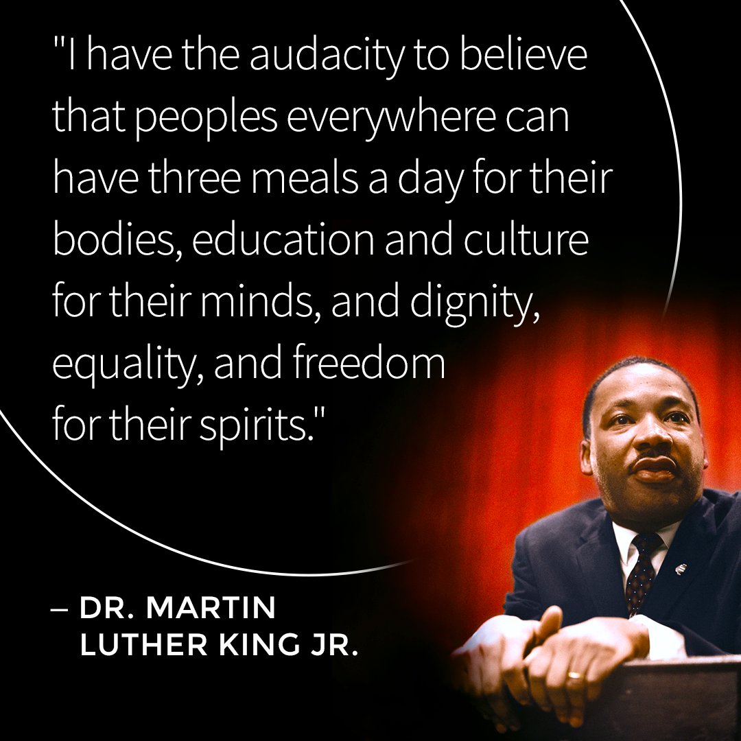 UWG on X: ""I have the audacity to believe that peoples everywhere can have three meals a day for their bodies, education and culture for their minds, and dignity, equality, and freedom