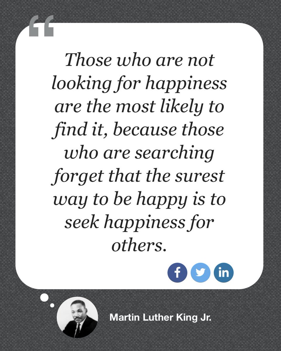 the surest way to be happy
seek happiness for others
#MLKJr #MLK #Happiness