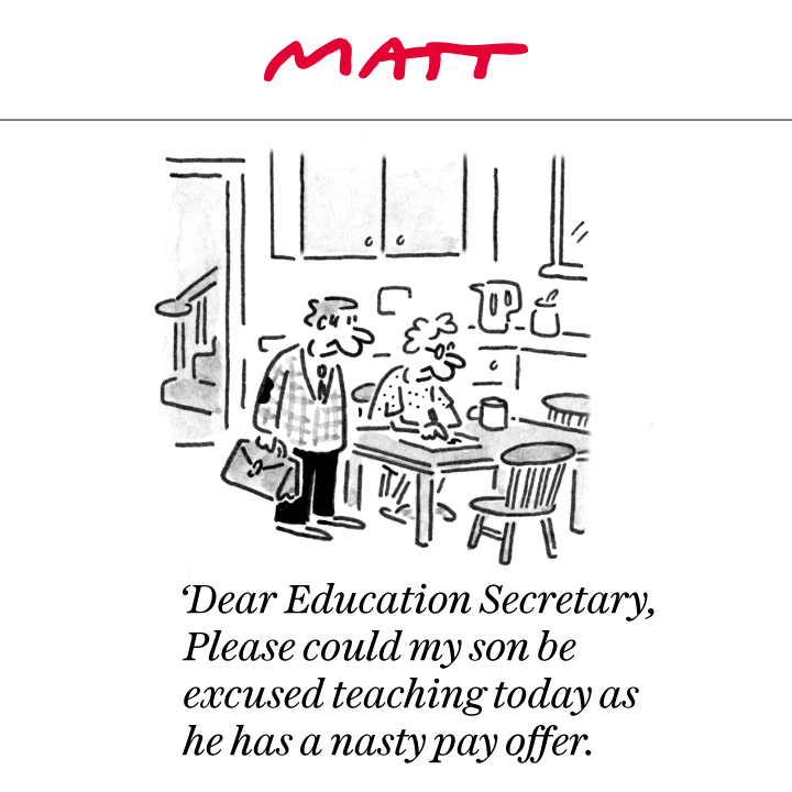 MattCartoonist's tweet photo. 'Dear Education Secretary, please could my son be excused teaching today as he has a nasty pay offer'

My latest cartoon for tomorrow's @Telegraph 

Subscribe to my weekly newsletter to receive my unseen cartoons: https://t.co/JNDhrYJMFH https://t.co/8LUNQdtFuI