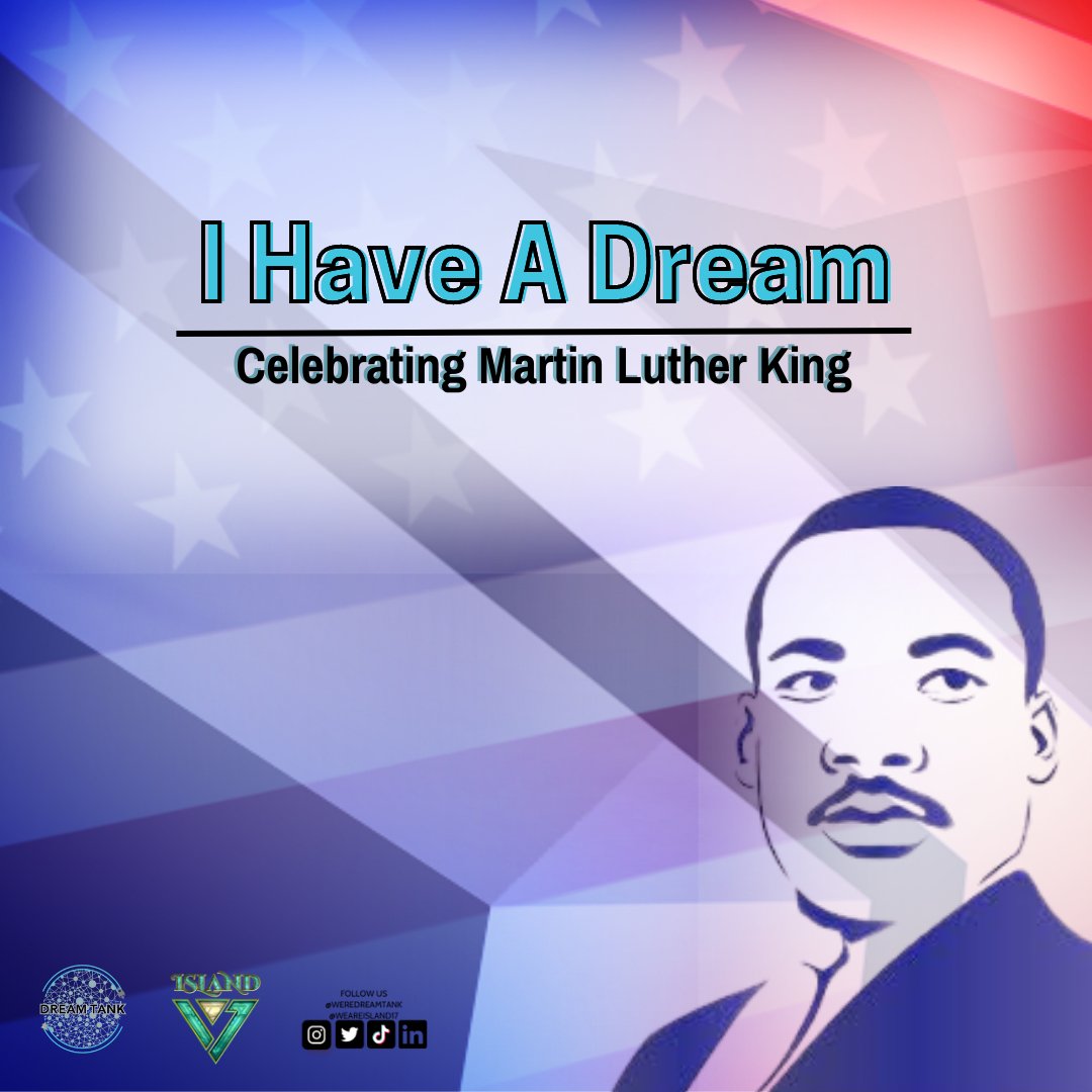 At Dream Tank / Island17 we’ve based our mission on positive visions of the future dreamed up by the youth.
That’s why we want to fully celebrate the “OG” dreamer - Martin Luther King - and his dreams and legacy for a more just and equitable society - all week long. #mlkweek