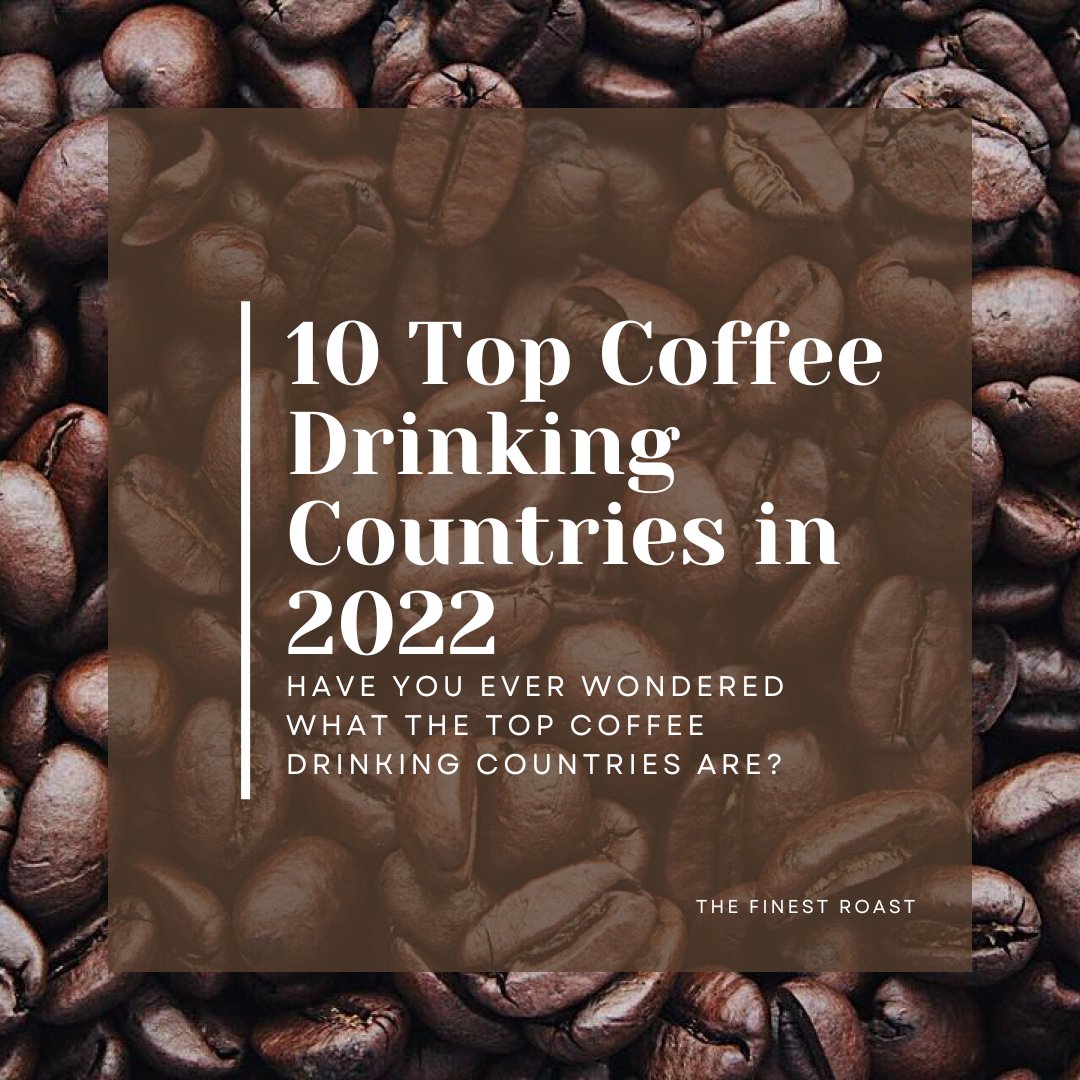 RoastFinest's tweet photo. 10 Top Coffee-Drinking Countries in 2022

https://t.co/lfv1JlsOp6

#top10 #bestof2022 #coffee #coffeelover #coffeedrinking #coffeesurvey #thefinestroast https://t.co/I8pz618lwV