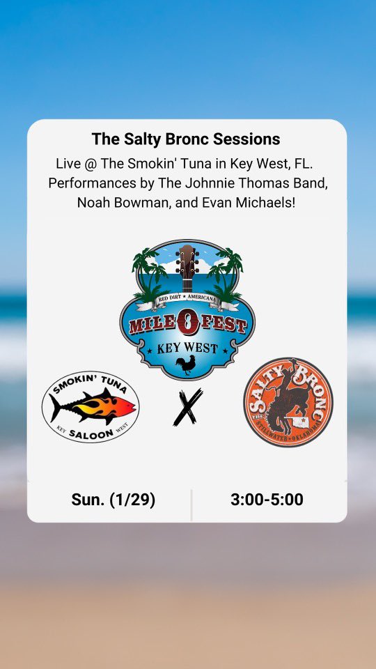 The Salty Bronc Sessions in Key West on January 29th, 3:00-5:00. Come wrap up your Mile 0 Fest week with us and three new artists. We will be slinging merch, tunes, and fun.  #johnniethomasband #noahbowmanband #evanmichaels #smokintuna #mile0fest #thesaltybroncsessions