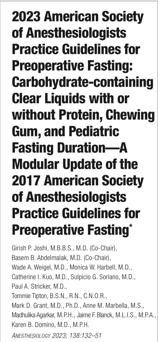 2023: 2023 American Society of Anesthesiologists Practice Guidelines for Preoperative Fasting: A Modular Update of the 2017 American Society of Anesthesiologists Practice Guidelines for Preoperative Fasting

pubs.asahq.org/anesthesiology…