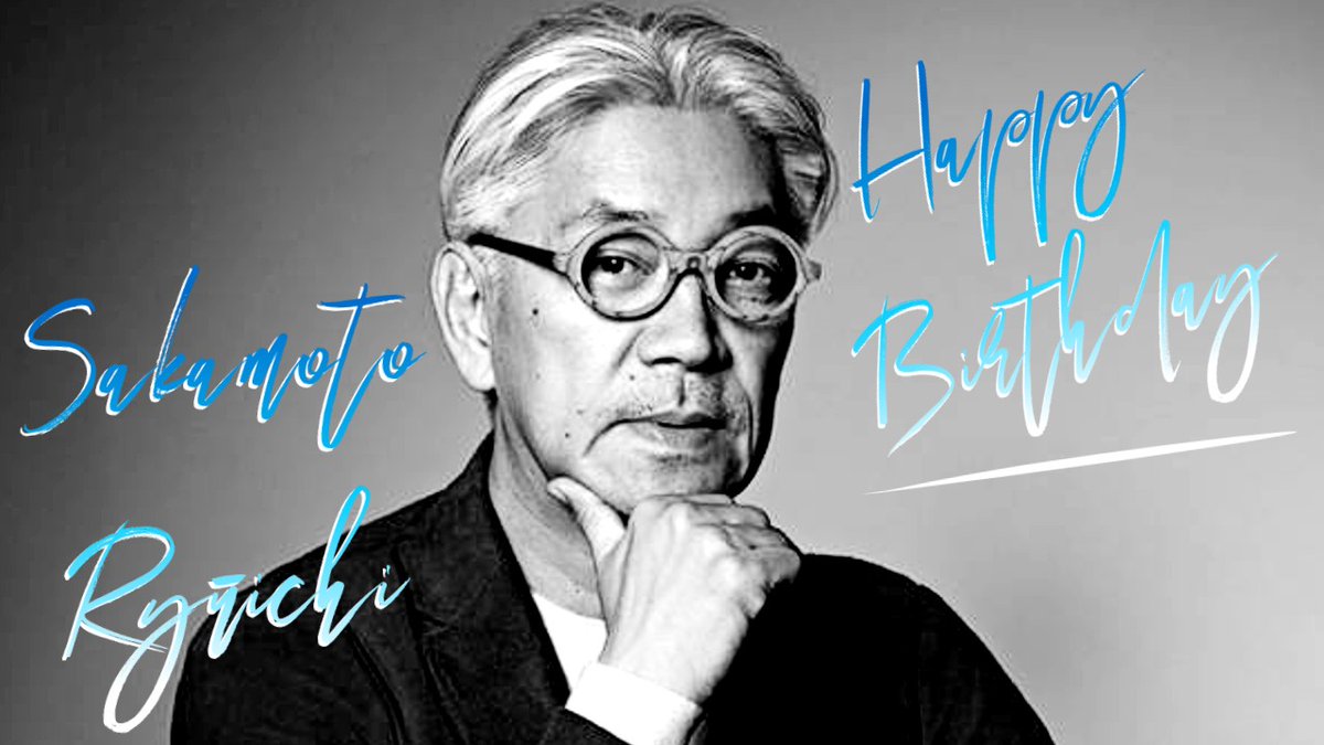 Happy Birthday Ry ichi Sakamoto(71) January 17th, 1952 2022/ /17  