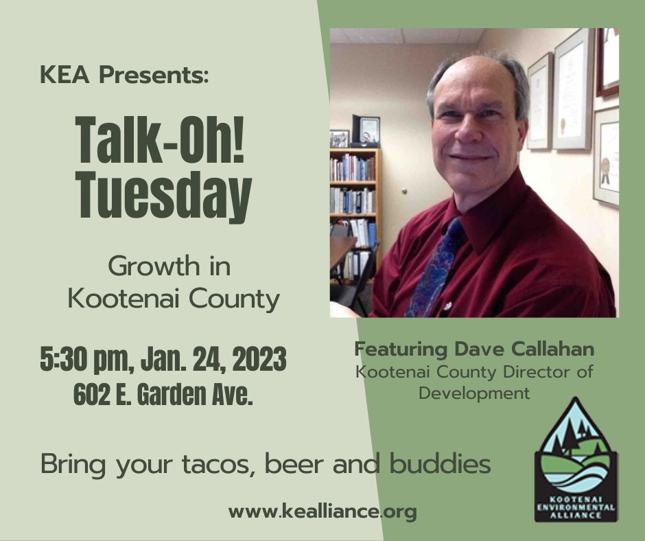 Join KEA for a Talk-Oh! Tuesday chat to discuss growth in our community with David Callahan, Director of Development for Kootenai County. 

Talk-Oh! Tuesdays take place at 5:30 pm every other week at our office, located at 602 E. Garden in Coeur d'Alene.