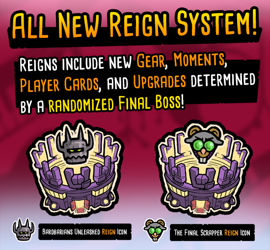 The update is here! With it comes the all-new Reign System which includes 20 new gear, 8 new moments, 10 new player cards, and 2 new randomized final bosses. 

🎸 Play Now: bit.ly/BBEarlyAccess