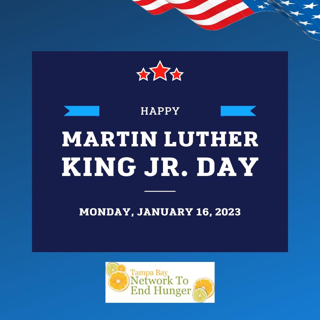 The Tampa Bay Network to End Hunger wishes you a safe and Happy Martin Luther King Jr. Day! May we celebrate this wonderful day by following the teachings and wisdom of Martin Luther King Jr. #martinlutherkingday #tampabay #tampabayflorida #nonprofit #holiday #tbneh #florida