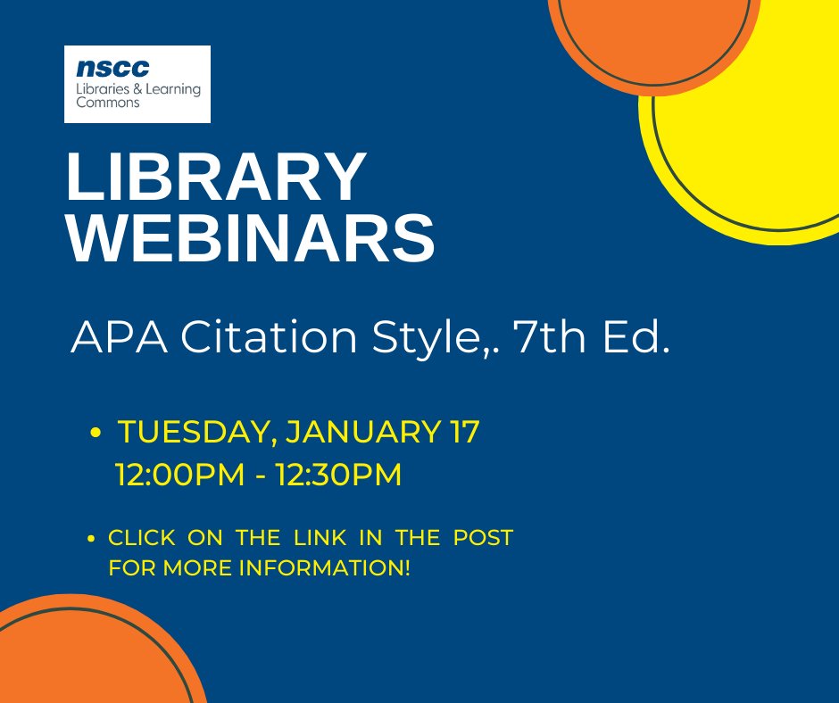 Join us to review how to create intext citations and the reference list using APA Citation Style, 7th edition.     
Find Meeting Link at: nscc-ca.libcal.com/event/3712222