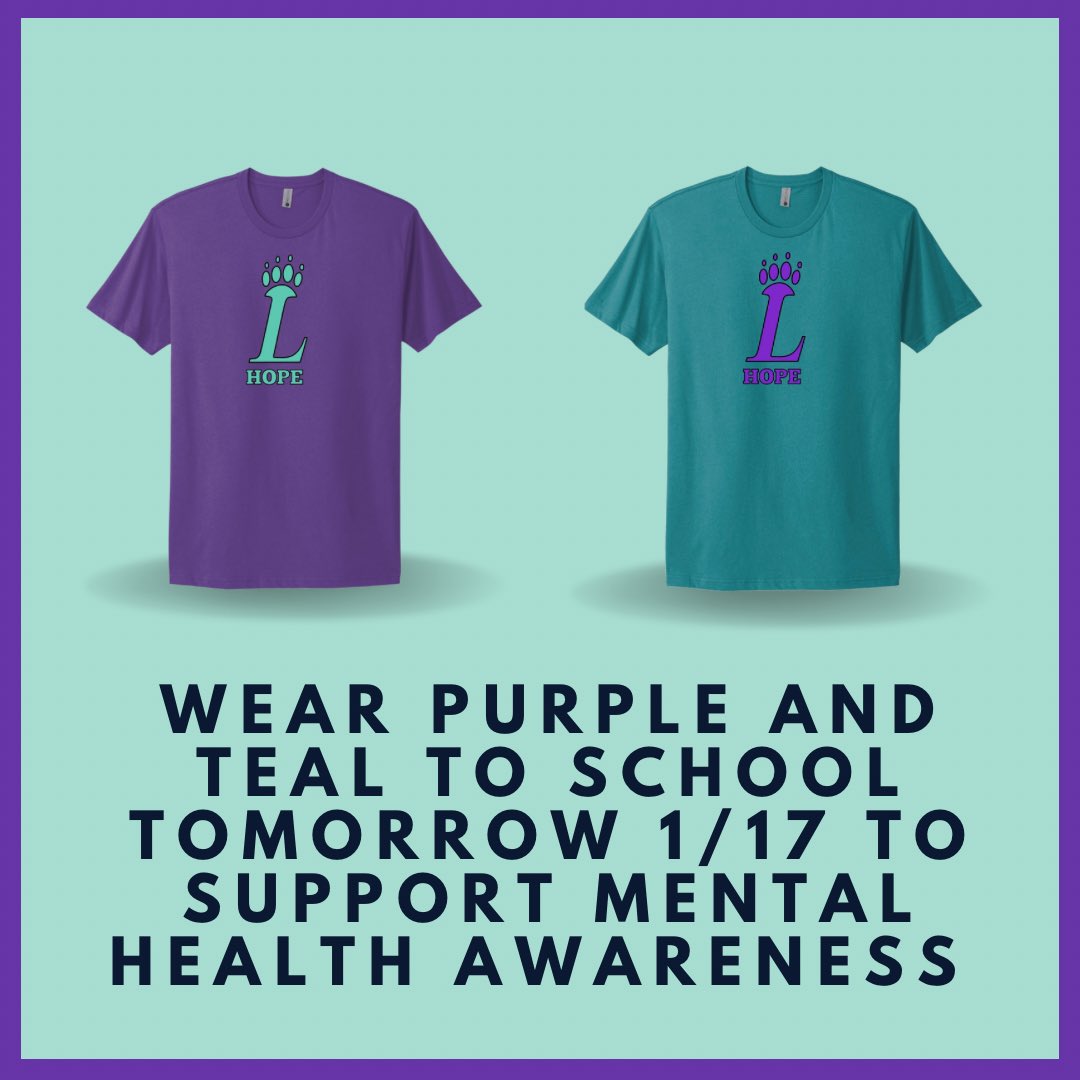 Wear your purple and teal shirts to school tomorrow if you purchased one! If you didn’t purchase one you can wear any kind of teal and purple. Let’s support mental health awareness together tiger nation 🐯💜💙 @LHSHOPESquad @TeamforBen @MYFAVEFIVE1 @988Initiative