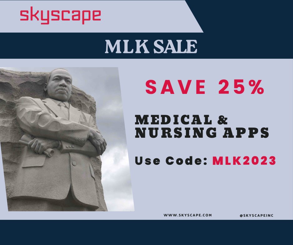 SkyscapeInc's tweet photo. "The function of education is to teach one to think intensively and to think critically" ~ Martin Luther King, Jr Skyscape resources to assist you with your critical thinking.
MLK Sale - SAVE 25% off #Medical &amp; #Nursing Apps Use Code: MLK2023
Shop: https://t.co/EkpKHc50rC https://t.co/03HUo6yJkS