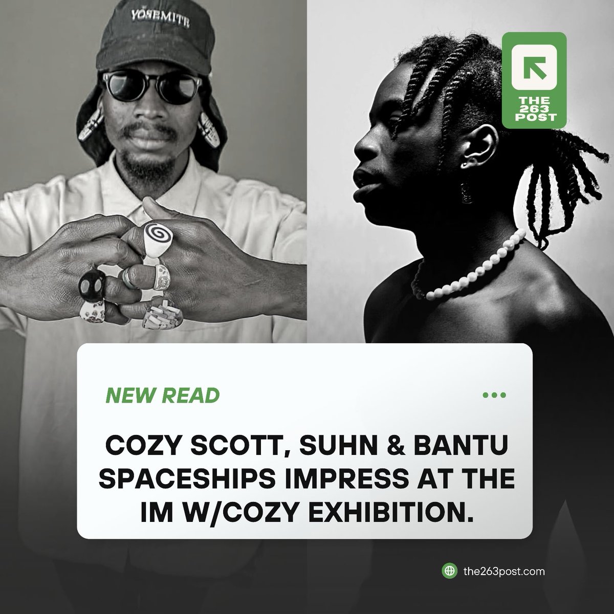 #NewRead | COZY SCOTT, SUHN &amp; BANTU SPACESHIPS IMPRESS AT THE IM W/COZY EXHIBITION.

Read More &gt;&gt; the263post.wordpress.com/2023/01/16/coz…