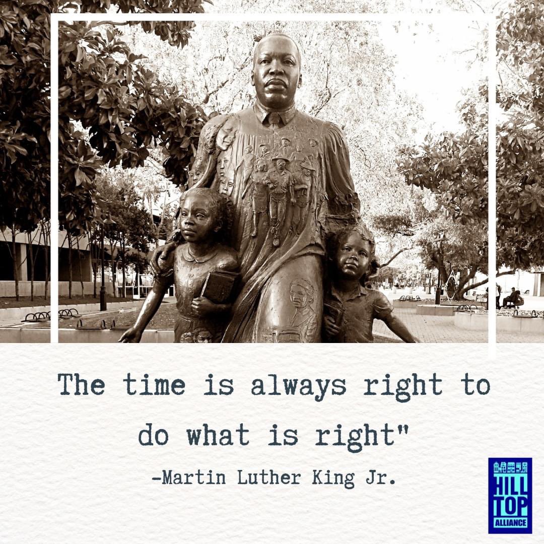 Today we at Hilltop Alliance observe Martin Luther King Jr. Day and reflect on his legacy of advocating civil rights and community action through equality, equity, and justice. We strive to continue living his vision by supporting our community for positive change. #MLKDay