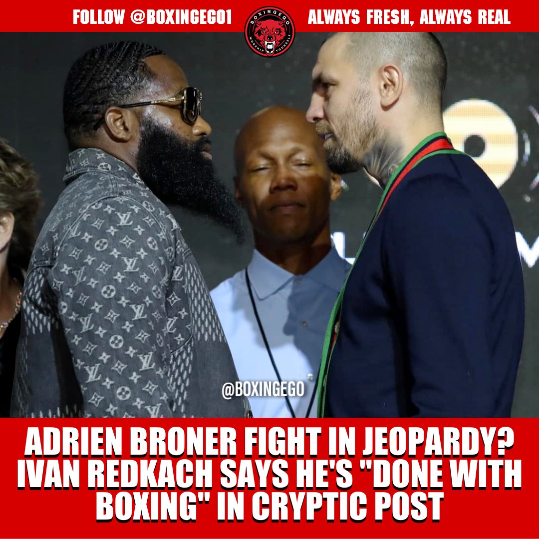 Boxingego's tweet photo. BREAKING: Ivan Redkach says he's done with boxing ahead of his upcoming fight with Adrien Broner on February 25th in Atlanta BLK PRIME. Ivan Redkach also said "I Curse You" on his Twitter. #bronerredkach #ab #aboutboxing #boxingego https://t.co/fyOeEPP9bi