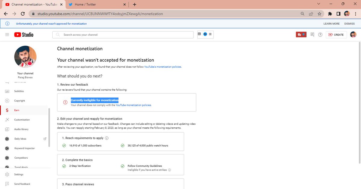 ParagBiswas's tweet photo. I Applied For Monetization For 3 times But My Channel is Not Approving For Monetization, Every time I Make Changes &amp; Applied For Monetization But YouTube Team Rejected My YouTube Channel that Currently Ineligible For Monetization,  I can say that it’s an only bug. @TeamYouTube https://t.co/N9ePBmSsXe