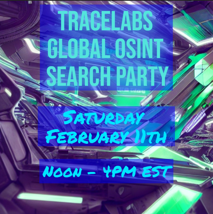 Trace Labs (@tracelabs) on Twitter photo Announcing that <a href="/TraceLabs/">Trace Labs</a> Global OSINT Search Party runs from Noon-4pm EST. Required contestant briefing pre-recorded. Awards announced at 5pm EST. Participate remotely from anywhere! #OSINT #OSINT4Good #MissingPersons Announcing that <a href="/TraceLabs/">Trace Labs</a> Global OSINT Search Party runs from Noon-4pm EST. Required contestant briefing pre-recorded. Awards announced at 5pm EST. Participate remotely from anywhere! #OSINT #OSINT4Good #MissingPersons