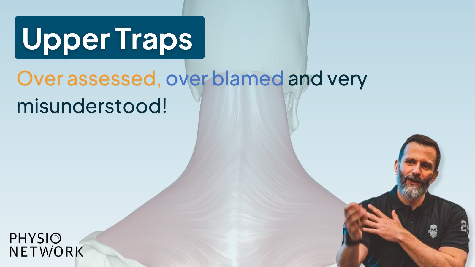 The Upper Traps: over-assessed, overblamed, and misunderstood!