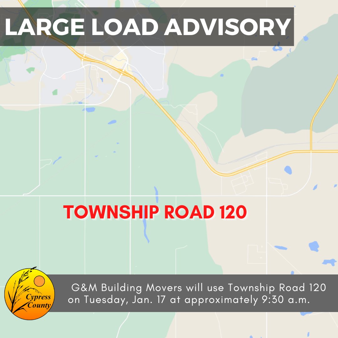 CypressCounty's tweet photo. 🛣️ Township Road 120 alert: Two large loads will be on the road starting at 9:30 a.m. tomorrow, Jan. 17. Consider taking an alternate route.

#CypressCounty https://t.co/SeR9Y3h3l5