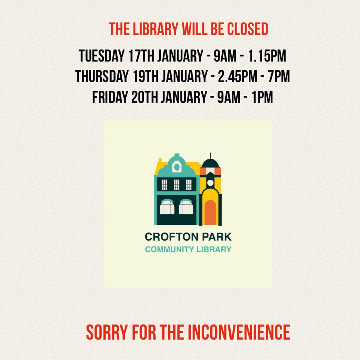 LibrarySE4's tweet photo. We will be closed during these days and hours. 😔 This is due to staff illness 😷We apologise for any inconvenience caused @LewishamLibs
#CroftonPark #Brockley #SE4 #SE23 #CroftonParkLibrary https://t.co/JSuoHWV7od