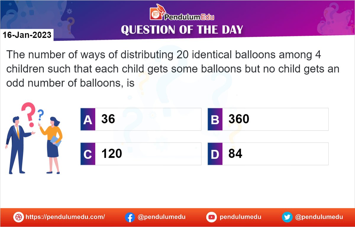 pendulumedu's tweet image. The number of ways of distributing 20 identical balloons among 4 children such that each child gets some balloons but no child gets an odd number of balloons is
View the Solution here - bit.ly/3GK0vZB
#permutation #Combination #quantitativeaptitude #pendulumedu #cat2023