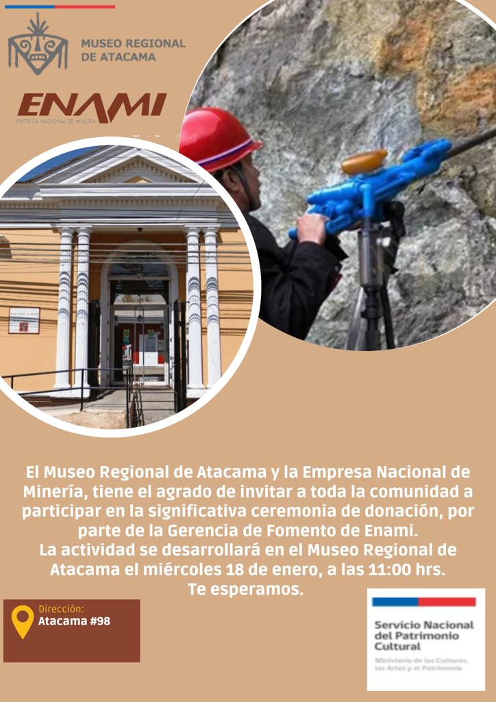 Miércoles 18 de enero, a las 11 horas, los esperamos en el Museo Regional de Atacama, para conocer una perforadora. Que será donada por ENAMI al Museo.