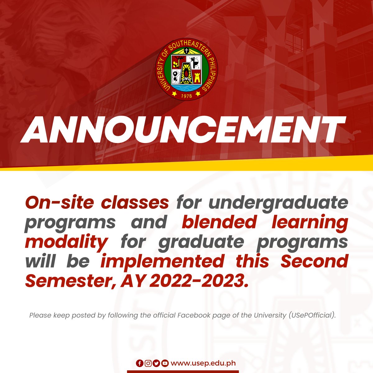 USeP0fficial's tweet photo. [𝗔𝗡𝗡𝗢𝗨𝗡𝗖𝗘𝗠𝗘𝗡𝗧] On-site classes for undergraduate programs and blended learning modality for graduate programs will be implemented this Second Semester, AY 2022-2023.

#WeBuildDreamsWithoutLimits
#USePCARES https://t.co/vfb22c4evp