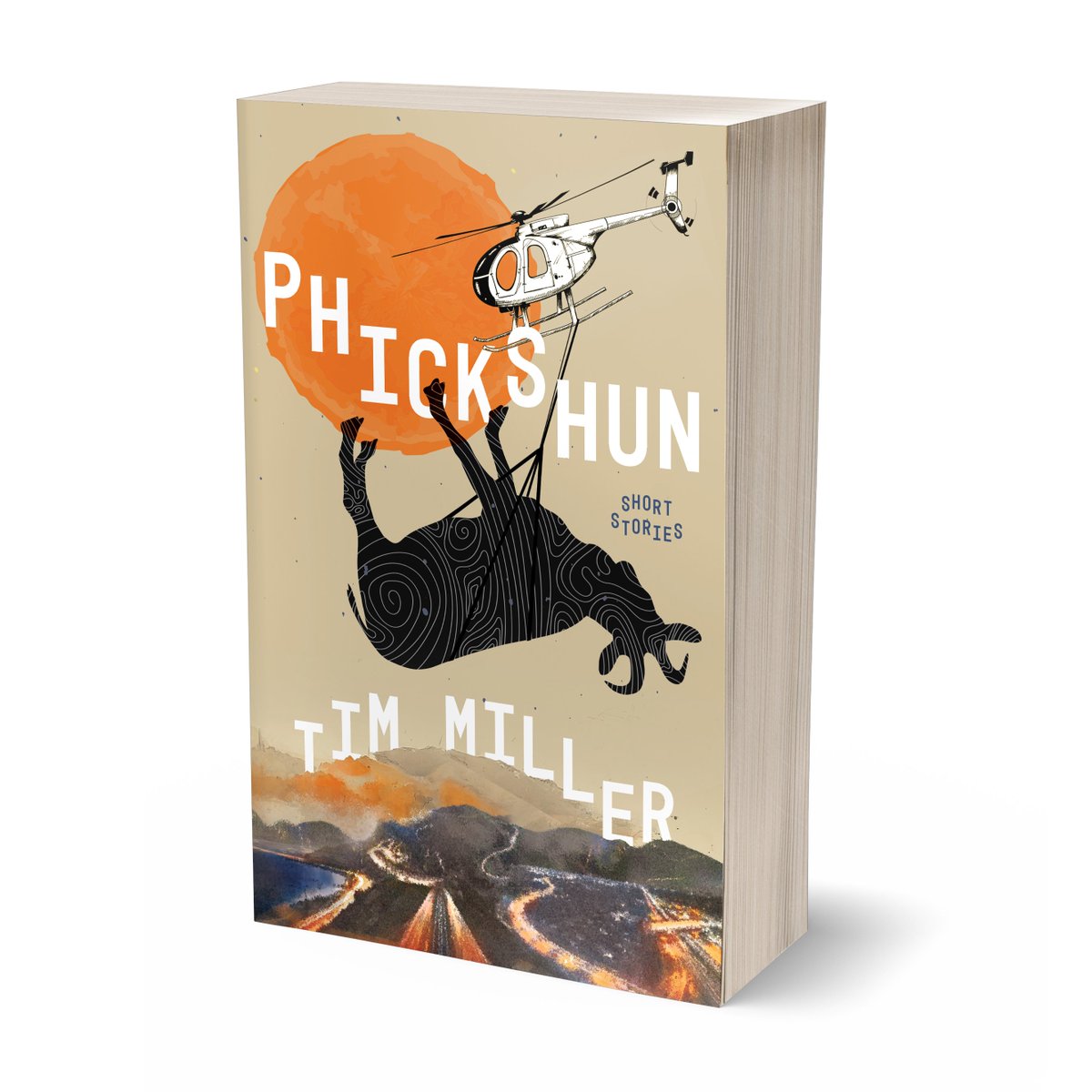 #newbook
phick·shun

/ˈfikSH(ə)n/

noun 

1. a collection of short stories by Tim Miller

2. a smattering of lies designed to convince others of truthfulness

3. a class of literature that wants to have class, but not so much class that it's considered only for classy people